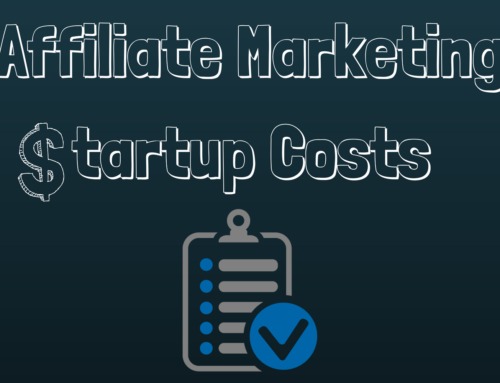 Affiliate Marketing Startup Costs